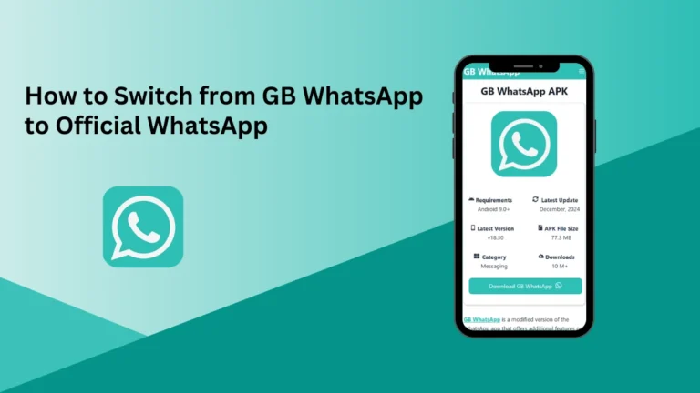 How to Switch from GB WhatsApp to Official WhatsApp